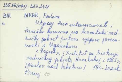 Utjecaj Prve internacionale i Pariške komune na hrvatski radnički pokret putem njegove povezanosti s Ugarskom / Fedora Bikar