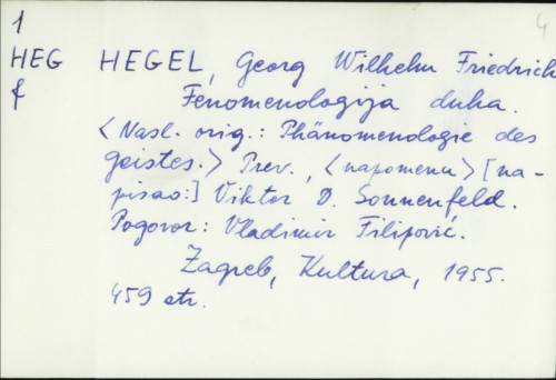 Fenomelogija duha / Georg Wilhelm Friedrich Hegel