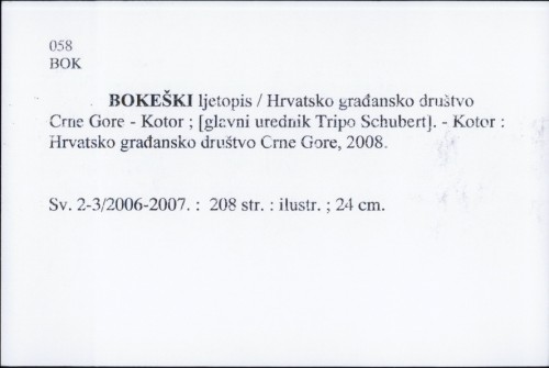 Bokeški ljetopis / Hrvatsko građansko društvo Crne Gore - Kotor ; [glavni urednik Tripo Schubert] ur. Tripo Schubert