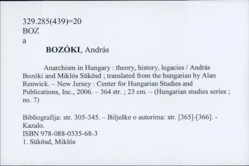 Anarchism in Hungary : theory, history, legacies / András Bozóki