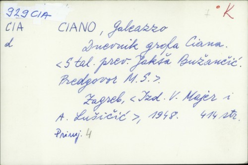 Dnevnik grofa Ciana / Galeazzo Ciano ; s tal. prev. Jakša Bužančić