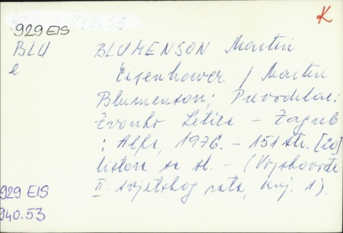 Eisenhower [prevodilac Zvonko Letica] / Martin Blumenson