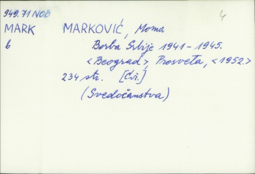 Borba Srbije : 1941-1945 / Moma Marković.