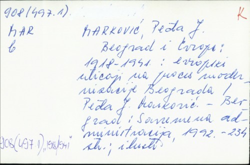 Beograd i Europa : 1918.-1941. / Peđa J. Marković