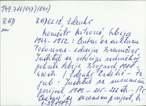 Momčilo Mitrović, Srbija 1944.-1952. : Centar za kulturu Požarevac... / Zdenko Radelić