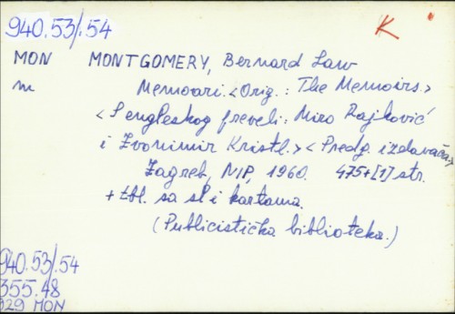 Memoari / Montgomery ; [s engleskog preveli Miro Rajković i Zvonimir Kristl].