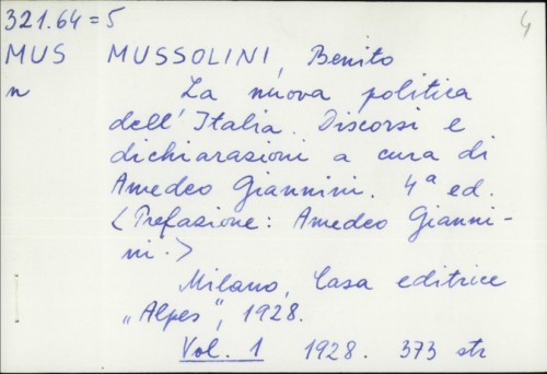 La nuova politica dell' Italia : Discorsi e dichiararioni a cura di Amadeo Giannini / Benito Mussolini