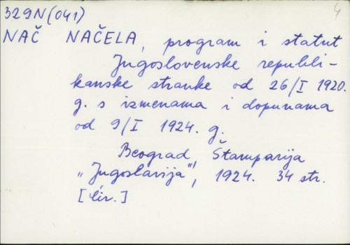 Načela, program i statut Jugoslavenske republikanske stranke od 26. 1. 1920. g. s izmenama i dopunama od 9. 1. 1924. g. /