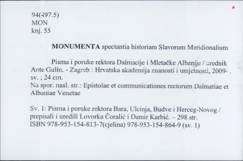 Monumenta spectantia historiam Slavorum Meridionalium : Pisma i poruke rektora Daalmacije i Mletačke Albanije / Urednik Ante Gulin