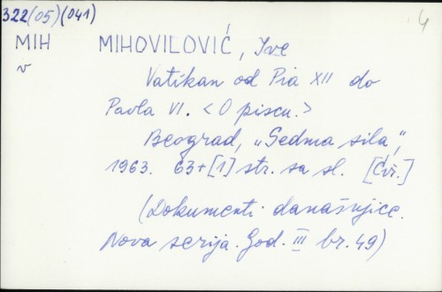 Vatikan : od Pia XII do Pavla VI / Ive Mihovilović.