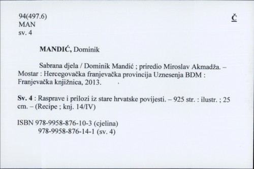 Sabrana djela / Dominik Mandić ; priredio Miroslav Akmadža.
