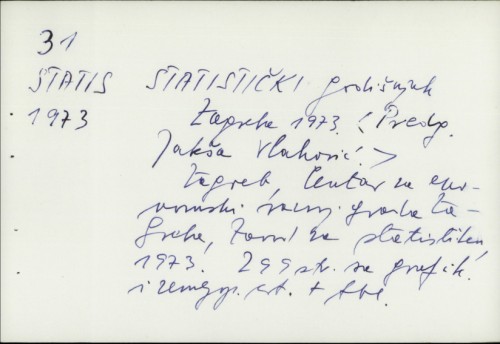 Statistički godišnjak Zagreba 1973. / Predg. Jakša Vlahović