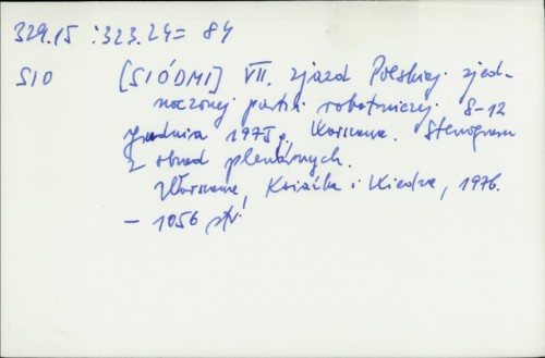 VII Zjazd Polskiej Zjednoczonej Partii Robotniczej : 8-12 grudnia 1975 : podstawowe materiały i dokumenty /
