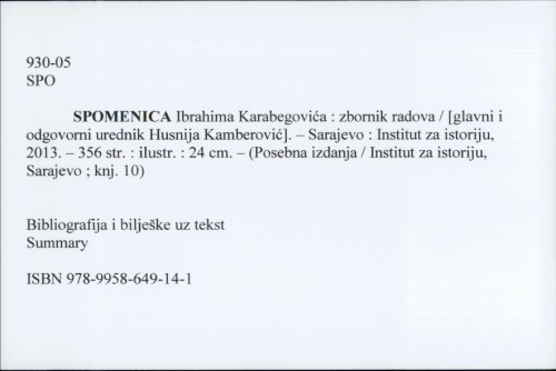 Spomenica Ibrahima Karabegovića : zbornik radova / [glavni i odgovorni urednik Husnija Kamberović].