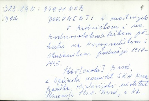Dokumenti i materijali o radničkom i narodnooslobodilačkom pokretu na Novogradiškom i Okućanskom području 1918-1945. /