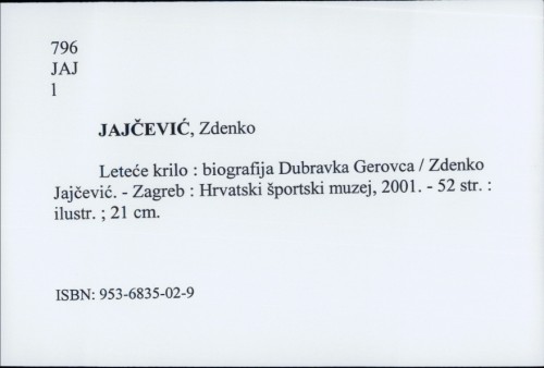 Leteće krilo : biografija Dubravka Gerovca / Zdenko Jajčević.