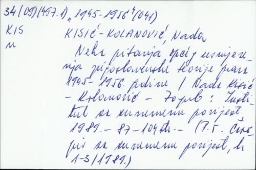 Neka pitanja općeg usmjerenja jugoslavenske teorije prava 1945-1956. godine / Nada Kisić Kolanović