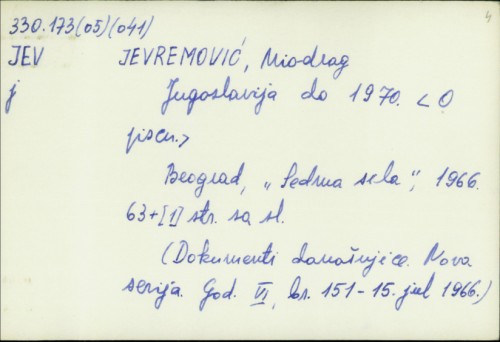 Jugoslavija do 1970 / Miodrag Jevremović.