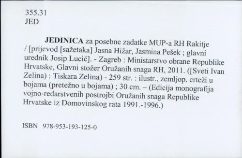 Jedinica za posebne zadatke MUP-a RH Rakitje / [prijevod [sažetaka] Jasna Hižar, Jasmina Pešek ; glavni urednik Josip Lucić]
