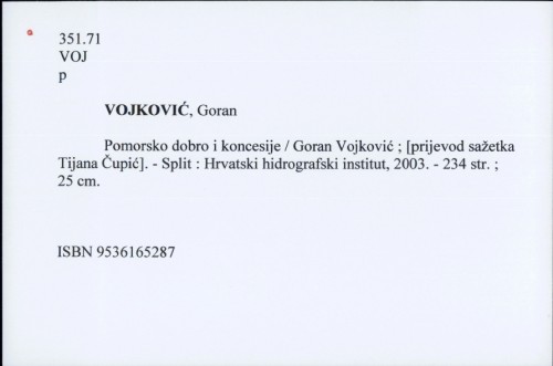 Pomorsko dobro i koncesije / Goran Vojković ; [prijevod sažetka Tijana Čupić].
