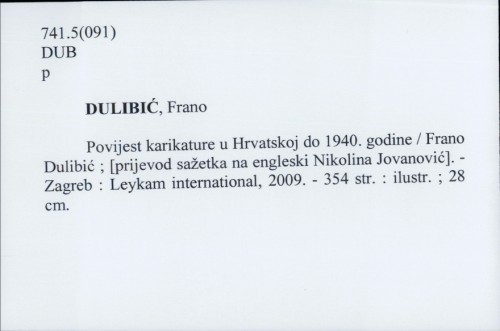 Povijest karikature u Hrvatskoj do 1940. godine / Frano Dulibić