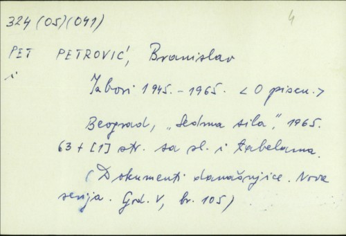 Izbori 1945.-1965. / Branislav Petrović.
