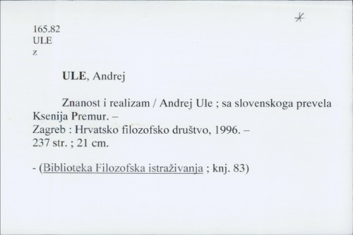 Znanost i realizam / Andrej Ule ; sa slovenskoga prevela Ksenija Premur.