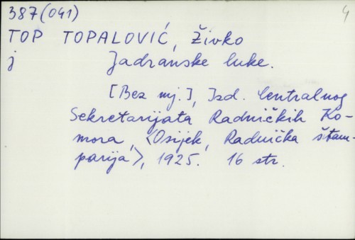 Jadranske luke / Živko Topalović.