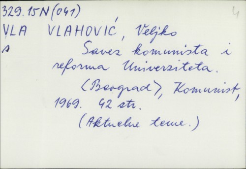 Savez komunista i reforma Univerziteta / Veljko Vlahović