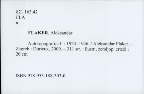 Autotopografija I. : 1924.-1946. / Aleksandar Flaker