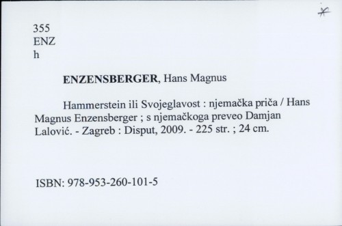 Hammerstein ili Svojeglavost : njemačka priča / Hans Magnus Enzensberger