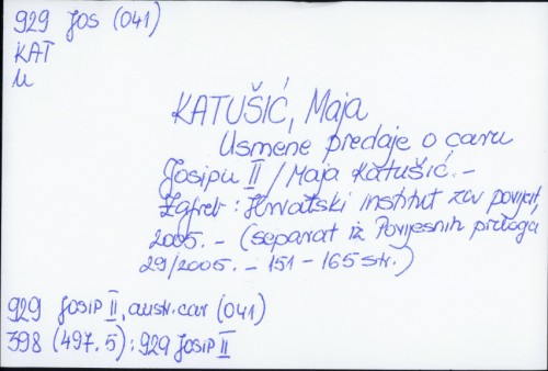 Usmene predaje o caru Josipu II. / Maja Katušić.