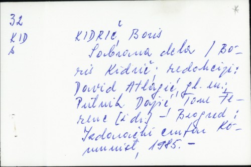 Sabrana dela / Boris Kidrič ; [urednik Draško Grbić ; likovni urednik fotografije Miloš Majstorović].