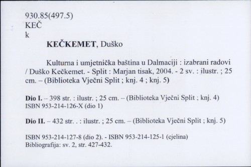 Kulturna i umjetnička baština u Dalmaciji : izabrani radovi / Duško Kečkemet.