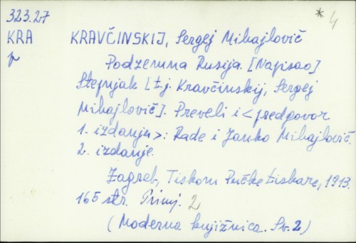 Podzemna Rusija / Stepnjak ; preveli Rade i Janko Mihajlović.