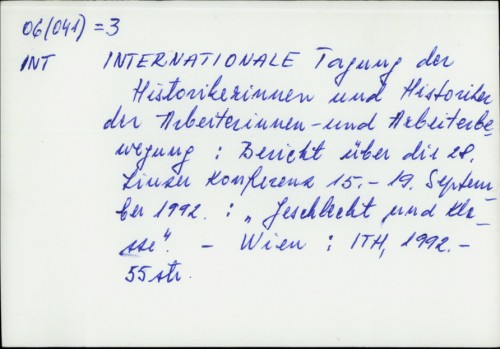 Internationale Tagung der Historikerinnen und Historiker der Arbeiterinnen- und Arbeiterbewegung : Bericht über die 28. Linzer Konferenz 15.-19. September 1992. : 