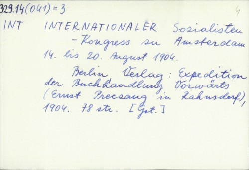 Internationaler Sozialisten-Kongress zu Amsterdam 14. bis 20. August 1904. /