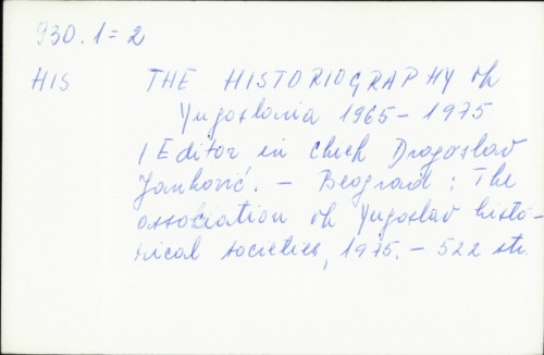 The historiography of Yugoslavia 1965-1975. / Dragoslav Janković