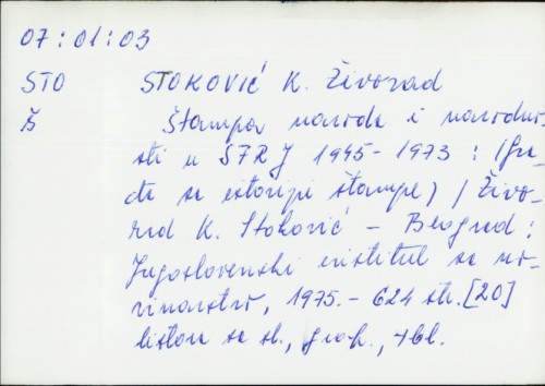 Štampa naroda i narodnosti u SFRJ : 1945-1973. : (građa za istoriju štampe) / Živorad K. Stoković ; [predgovor Zdravko Leković].