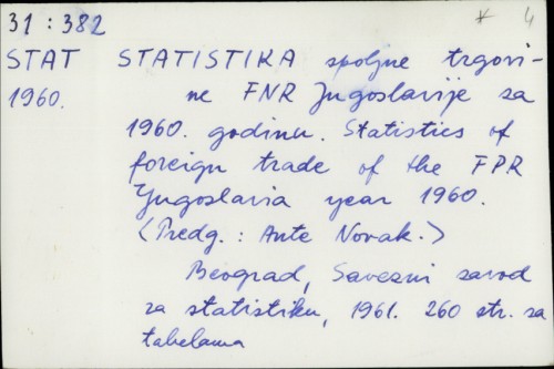 Statistika spoljne trgovine FNR Jugoslavije za 1960. godinu = Statistics of foreign trade of the year 1960. / Predg. Ante Novak