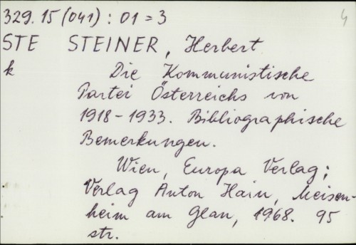 Die Kommunistische Partei Osterreichs von 1918.-1933. : bibliographische Bemerkungen / Herbert Steiner