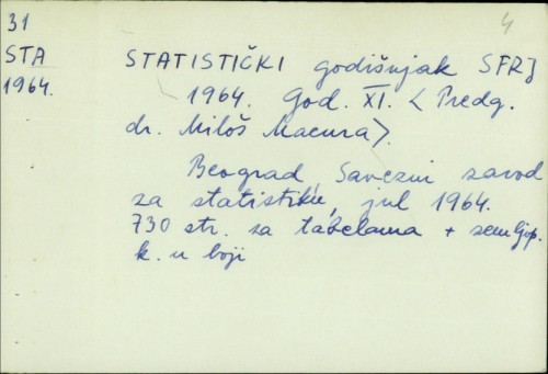 Statistički godišnjak SFRJ 1964. : God. XI. / Predg. Miloš Macura
