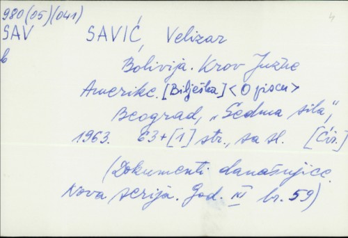 Bolivija : krov Južne Amerike / Velizar Savić.