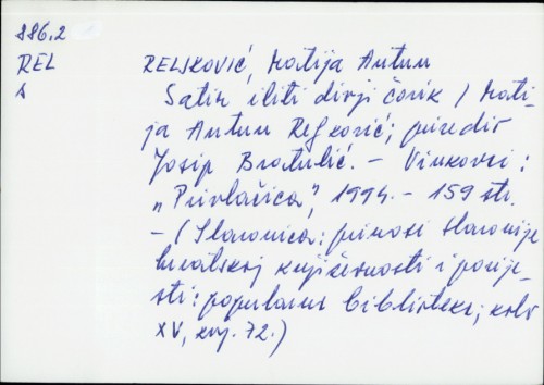 Satir iliti Divji čovik / Matija Antun Relković ; [priredio Josip Bratulić].