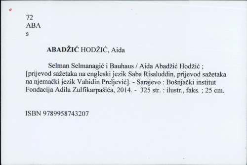 Selman Selmanagić i Bauhaus / Aida Abadžić Hodžić