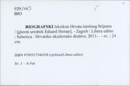 Biografski leksikon Hrvata istočnog Srijema / [glavni urednik] Eduard Hemar