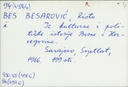 Iz kulturne i političke istorije Bosne i Hercegovine / Risto Besarović