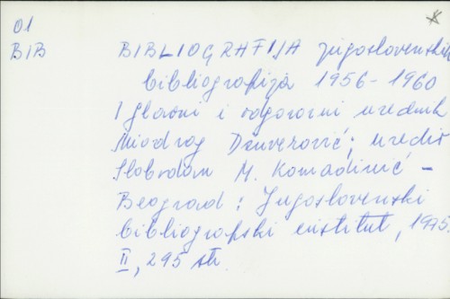 Bibliografija jugoslovenskih bibliografija 1956-1960 / [glavni i odgovorni urednik] Miodrag Džuverović