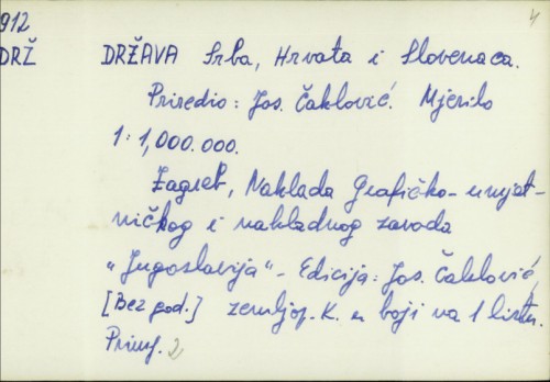 Država Srba, Hrvata i Slovenaca : mjerilo 1:1 000 000 / J. Čaklović