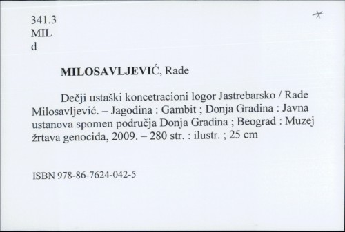 Dečji ustaški koncentracioni logor Jastrebarsko / Rade Milosavljević